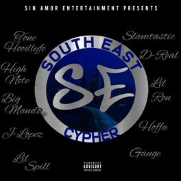 Album cover of SouthEast Cypher (feat. High Note, Slam, Mando, D-Real, J-Lopez, Lil Spill, Hoffa, Lil Ron & Gauge)