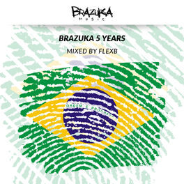 Album cover of Brazuka 5 Years Mixed by FlexB