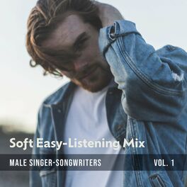 Album cover of Soft Easy-Listening Mix (Male Singer-Songwriters Vol. 1)