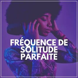 Album cover of Fréquence de Solitude Parfaite
