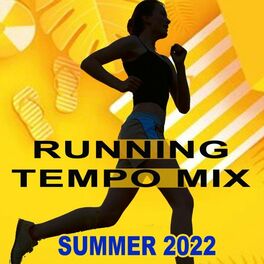 Album cover of Running Tempo Mix (Summer 2022 - The Best Motivational EDM Running and Jogging Music Playlist to Make Every Run Tracker Workout to