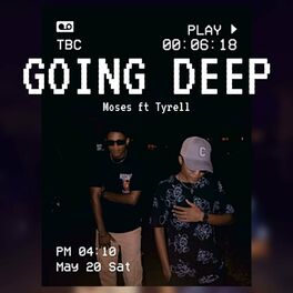 Album cover of Going Deep (feat. Moses & Tyrell)