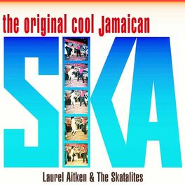 Album cover of The Original Cool Jamaican Ska (Remastered Version)