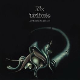 Album cover of No Tribute: A Tribute to Jan Börchers