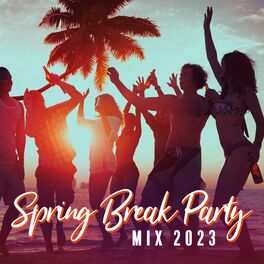 Album cover of Spring Break Party Mix 2023: Chill Out and Have Fun with Electronic Deep House