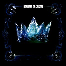 Album cover of Hombres de Cristal
