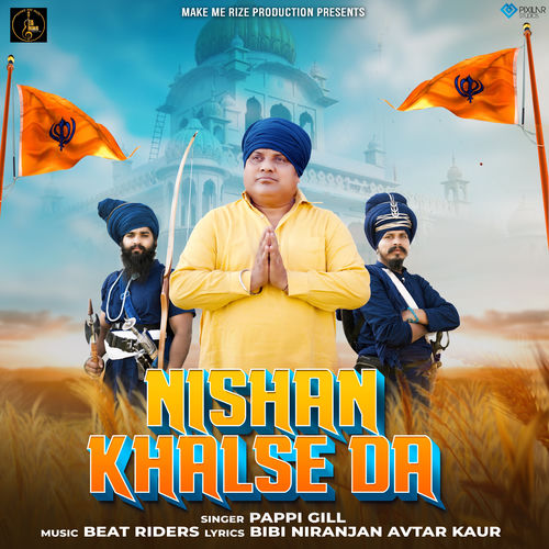 Pappi Gill - Nishan Khalse Da: letras e músicas | Deezer