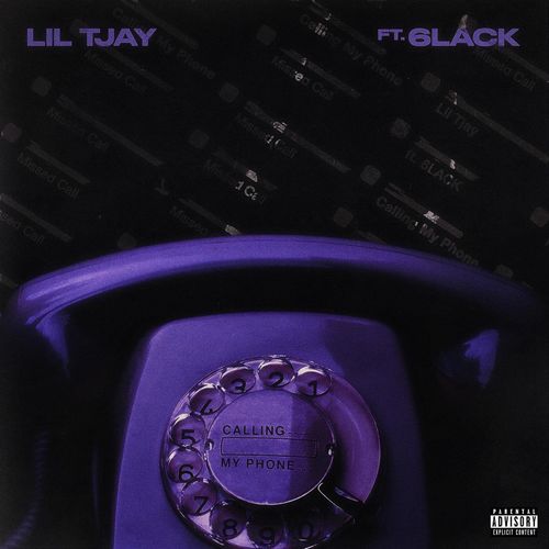 Calling My Phone – Lil Tjay, 6lack (2021) CD Completo