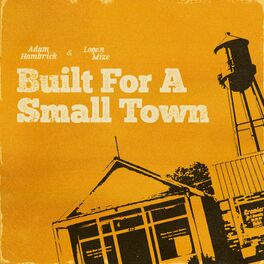 Album cover of Built For A Small Town
