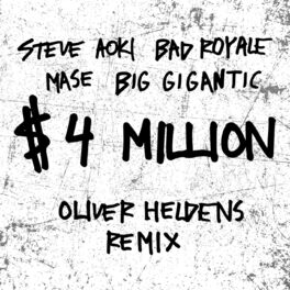 Album cover of $4,000,000 (feat. Ma$e & Big Gigantic) (Oliver Heldens Remix)