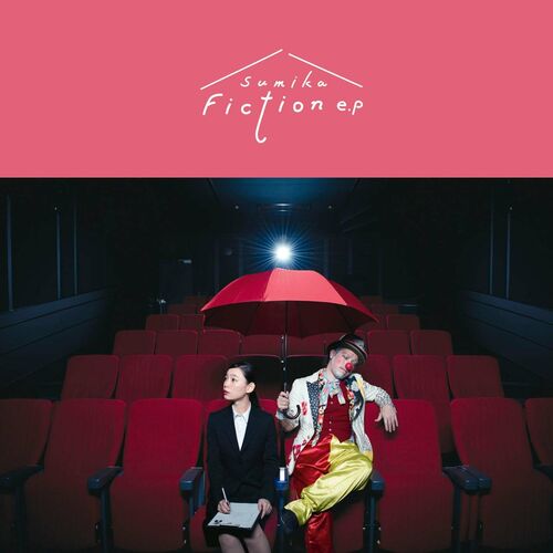 sumika - Fiction -EP: lyrics and songs | Deezer