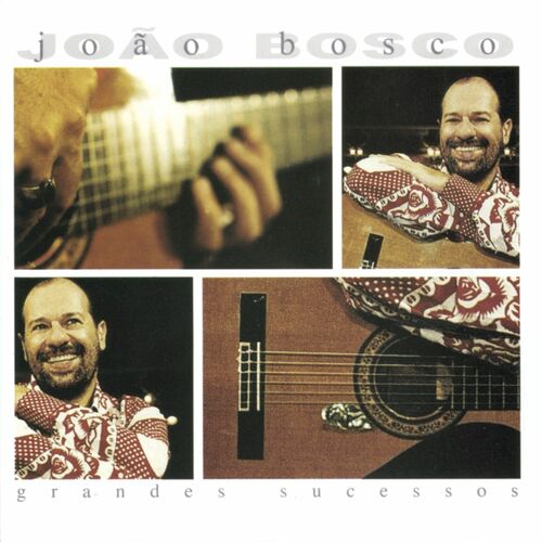 João Bosco - Grandes Sucessos: Letras E Músicas | Deezer