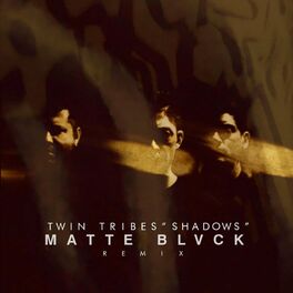 Album cover of Shadows (Matte Blvck Remix)