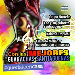 Album cover of Quedate en Casa: Con las Mejores Guarachas Santiagueñas