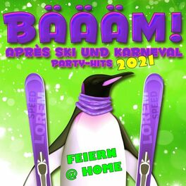 Album cover of Bäääm! Après Ski und Karneval Party-Hits 2021 (Feiern @home)