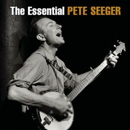 Album cover of The Essential Pete Seeger