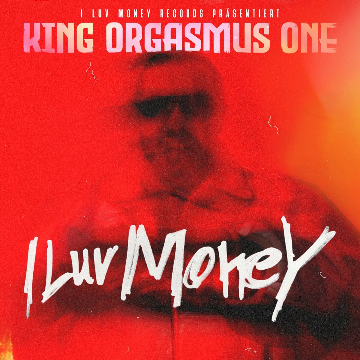 King Orgasmus One I Luv Money Songtexte und Songs Deezer 