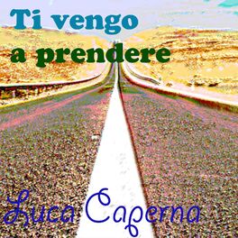 Album cover of Ti vengo a prendere