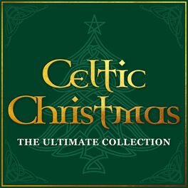 Album cover of Celtic Christmas - The Ultimate Collection