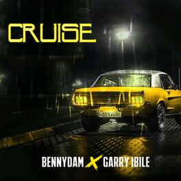Album cover of Cruise (feat. Bennydam & Garry Ibile)