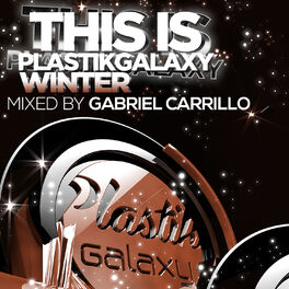 Album cover of This Is Plastik Galaxy Winter