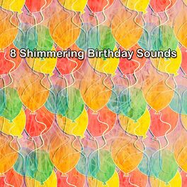 Album cover of 8 Shimmering Birthday Sounds