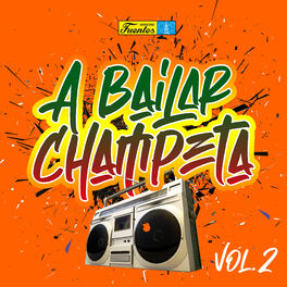 Album cover of A Bailar Champeta (Vol. 2)