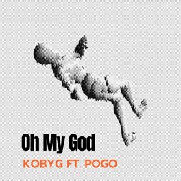 Album cover of Oh My God (feat. Pogo)