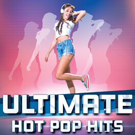 Album cover of Ultimate Hot Pop Hits