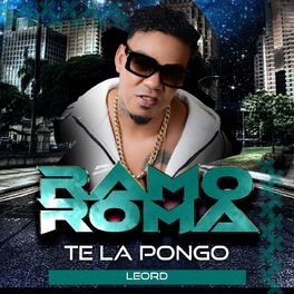 Album cover of Te La Pongo (feat. Leo RD)