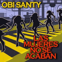 Album cover of Las Mujeres No Se Acaban (feat. Osman)