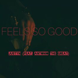 Album cover of Feels So Good (feat. Antonio the Great)