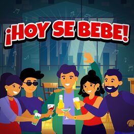 Album cover of ¡Hoy Se Bebe!