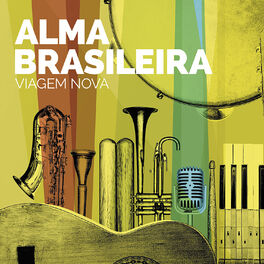 Album picture of Alma Brasileira. Viagem Nova