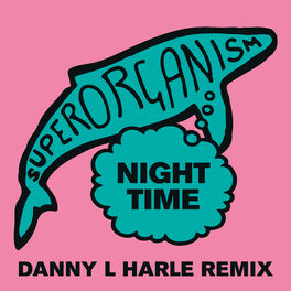 Album cover of Night Time (Danny L Harle Remix)