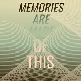 Album cover of Memories are Made of This