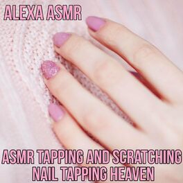 Album cover of Asmr Tapping and Scratching - Nail Tapping Heaven
