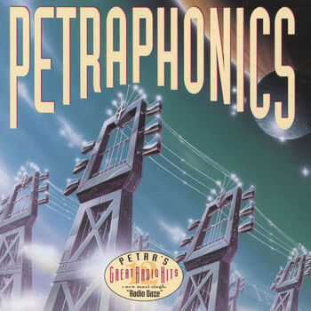 Petra - Radio Daze (Petraphonics Album Version): listen with lyrics | Deezer