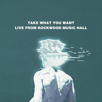 Take What You Want (Live From Rockwood Music Hall) cover