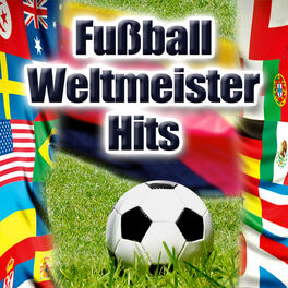 Album cover of Fußball Weltmeister Hits