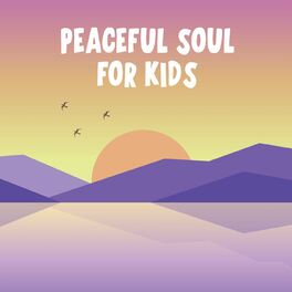 Album cover of Peaceful Soul For Kids
