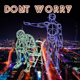 Album cover of Dont worry