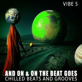 Album cover of And on & on the Beat Goes - Vibe.5