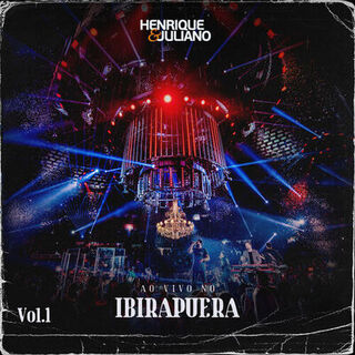 Ao Vivo no Ibirapuera, Vol. 1 – Henrique & Juliano Mp3 download