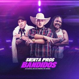 Album cover of Senta Pros Bandido