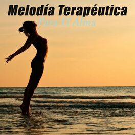 Album cover of Melodía Terapéutica Para El Alma