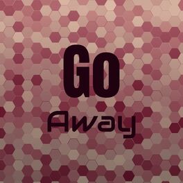 Album cover of Go Away