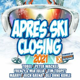 Album cover of Après Ski Closing 2021 Powered by Xtreme Sound