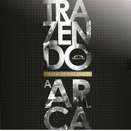 Album cover of Trazendo a Arca Live In Orlando (Live)
