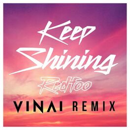 Album cover of Keep Shining (VINAI Remix)